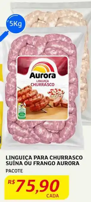 Assaí Atacadista Linguiça para Churrasco Suína ou Frango Aurora 5kg oferta