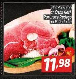 Supermercados Big Compra Paleta suina c osso resf pururuca pedaço ou fatiado kg oferta