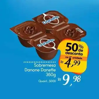 Giassi Supermercados Sobremesa danone danette 50% de desconto na 2a unidade oferta