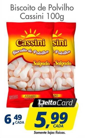 Delta Supermercados Biscoito de polvilho cassini oferta