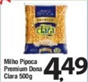Milho Pipoca Premium Dona Claara 500g