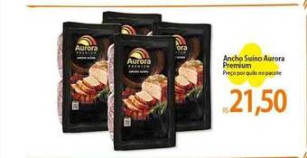 Atacadão Ancho suíno aurora premium oferta
