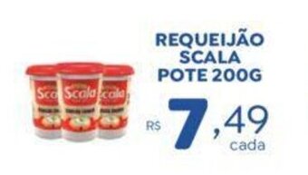 Bahamas Supermercados Requeijão Scala pote 200g oferta