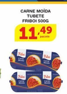 Roldão Carne moída tubete friboi 500g oferta