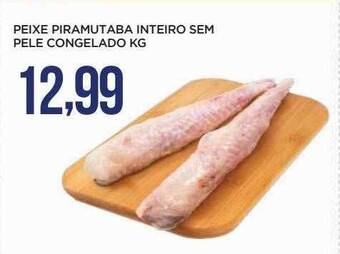 Apoio Mineiro Peixe piramutaba inteiro sem pele congelado kg oferta