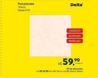 Quero Quero Porcelanato delta oferta