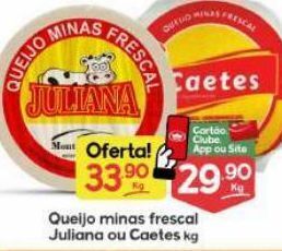 Supermercados Princesa Queijo minas frescal juliana ou caetes kg oferta