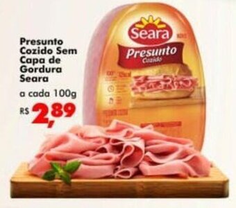 Big Box Presunto Cozido Sem capa de Gordura Seara 100g oferta