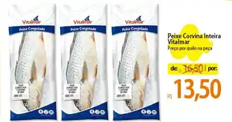 Atacadão Peixe Corvina Inteira Vitalmar 1kg oferta