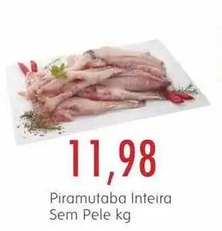 Epa Piramutaba inteira sem pele kg oferta