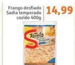 Sonda Frango desfiado sadia temperado cozido oferta