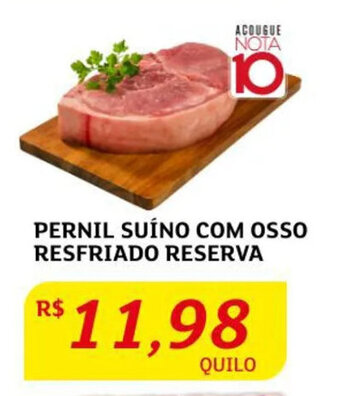 Assaí Atacadista Pernil Suíno com osso Resfriado Reserva 1kg oferta