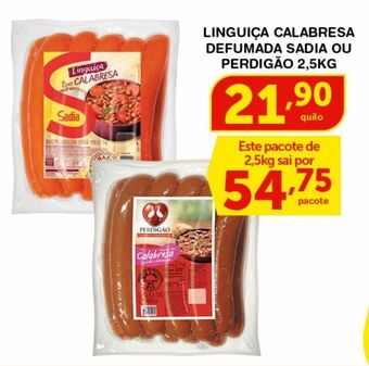 Roldão Linguiça calabresa defumada sadia ou perdigão 2,5kg oferta
