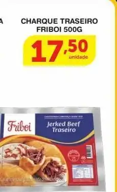 Roldão Charque traseiro friboi 500g oferta