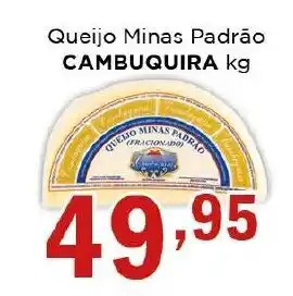 Supermercados Mundial Queijo Minas Padrão Cambuquira 1kg oferta