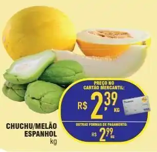 Mercantil Rodrigues Chuchu/melão espanhol kg oferta