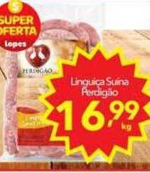 Lopes Supermercados Linguiça suína perdigão oferta