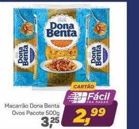 Arena Atacado Macarrão dona benta ovos pacote oferta