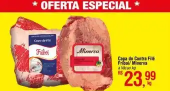 Fort Atacadista Capa do Contra Filé Friboi/ Minerva 1kg oferta