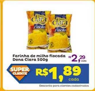 Super Lagoa Farinha de milho flocada dona clara oferta