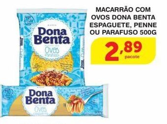Roldão Macarrão com ovos dona benta espaguete, penne ou parafuso 500g oferta