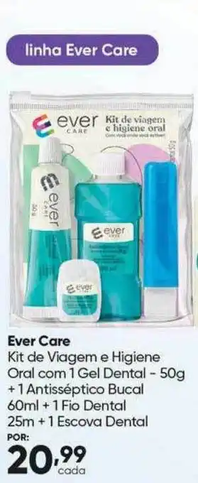 Drogaria São Paulo Ever care kit de viagem e higiene oral com 1 gel dental + 1 antisséptico bucal + 1 fio dental + 1 escova dental oferta