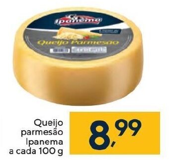 Queijo Parmesão Ipanema a cada 100g