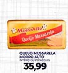Novo Mix Queijo mussarela morro alto oferta