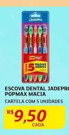 Assaí Atacadista Escova dental jadepro popmax macia oferta