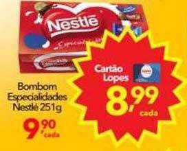 Lopes Supermercados Bombom especialidades nestlé oferta