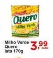Rossi Supermercado Milho verde Quero lata 170g oferta