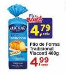 Rossi Supermercado Pão de Forma Tradicional Visconti 400g oferta