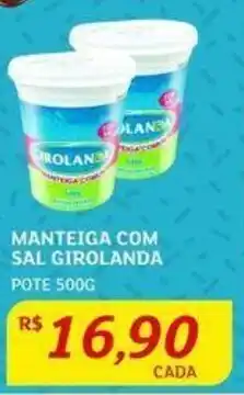 Assaí Atacadista Manteiga com sal Girolanda 500g oferta