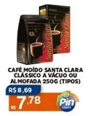 Pinheiro Supermercado Café Moído Santa Calra Clássico a vácuo ou Almofada 250g oferta