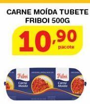 Roldão Carne moída friboi 500g oferta