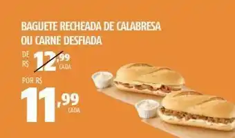 OXXO Baguete recheada de calabresa ou carne desfiada oferta