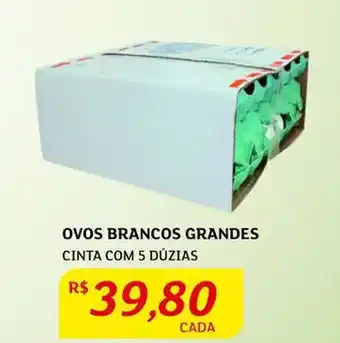 Assaí Atacadista Ovos Brancos Grandes com 5 duzias oferta