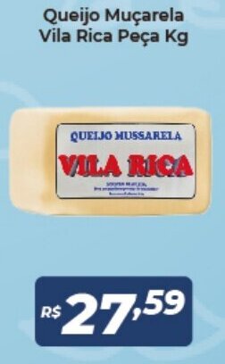 Atakarejo Queijo Mucarela Vila Rica Peca 1kg oferta