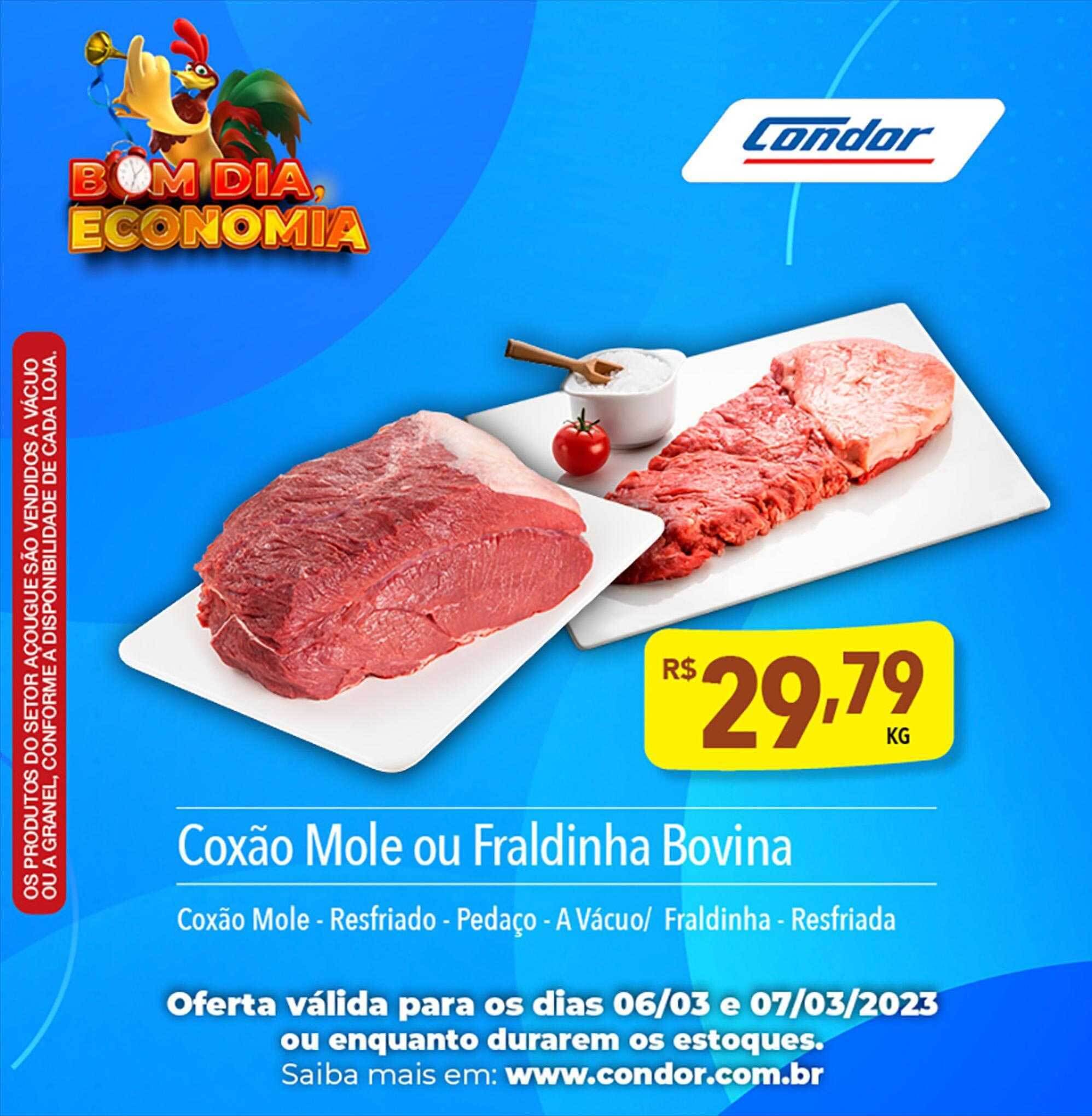 Coxão mole ou fraldinha bovina oferta na Supermercados Condor Coxão mole ou fraldinha bovina oferta na Supermercados Condor