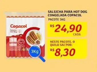 Assaí Atacadista Salsicha para Hot dog congelada Copacol 3kg oferta