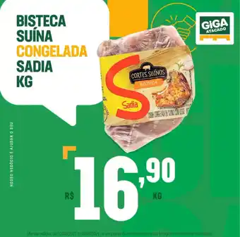 Giga Atacado Bisteca Suina Congelada Sadia 1kg oferta