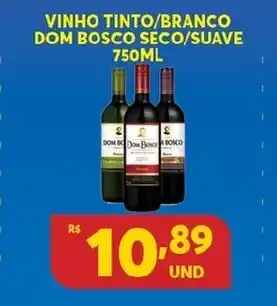 Atacadão Centro Sul Vinho Tinto/ Branco Dom Bosco Seco/ Suave 750ml oferta