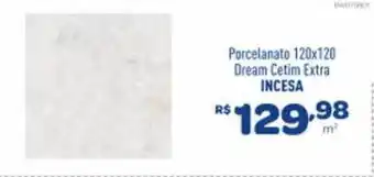 Porcelanato 120 x 120 dream cetim extra incesa