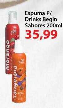 Chama Supermercados Espuma p- drinks begin sabores oferta