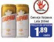Higa's Supermercado Cerveja itaipava oferta