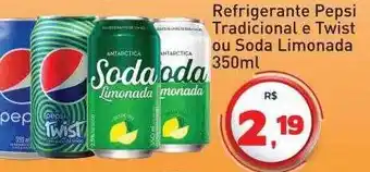 Tonin Superatacado Refrigerante pepsi tradicional e twist ou soda limonada oferta