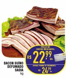 Mercantil Rodrigues Bacon suíno defumado sadia kg oferta