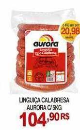 Mercadão Atacadista Linguiça calabresa aurora oferta