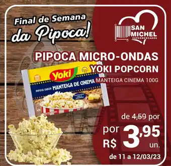 San Michel Supermercados Pipoca micro-ondas yoki popcorn manteiga cinema oferta