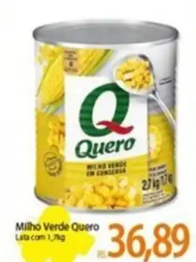 Atacadão Milho Verde Quero 1.7kg oferta